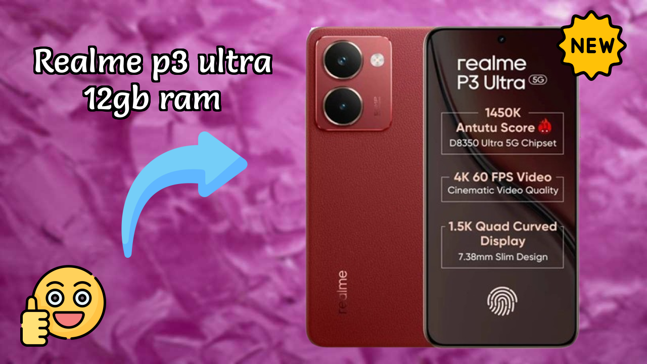 Realme P3 Ultra 12GB RAM Display Quality: AMOLED Explained