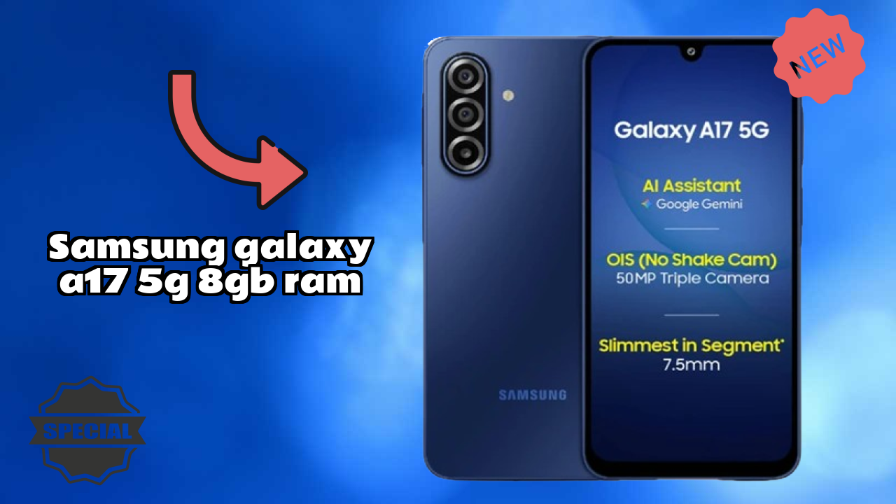 Samsung Galaxy A17 5G 8GB RAM Battery Life: 5000 MAh Charging Time