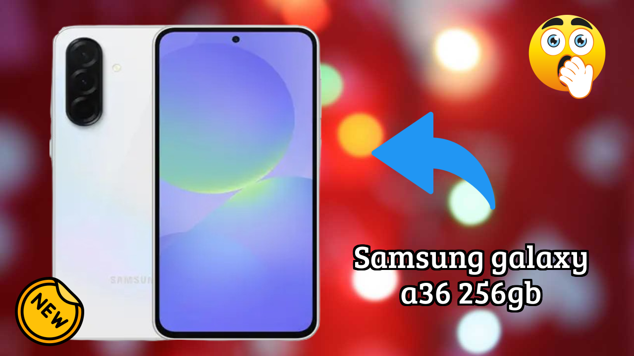 Samsung Galaxy A36 256GB at ₹30,999 - Best Features Highlighted