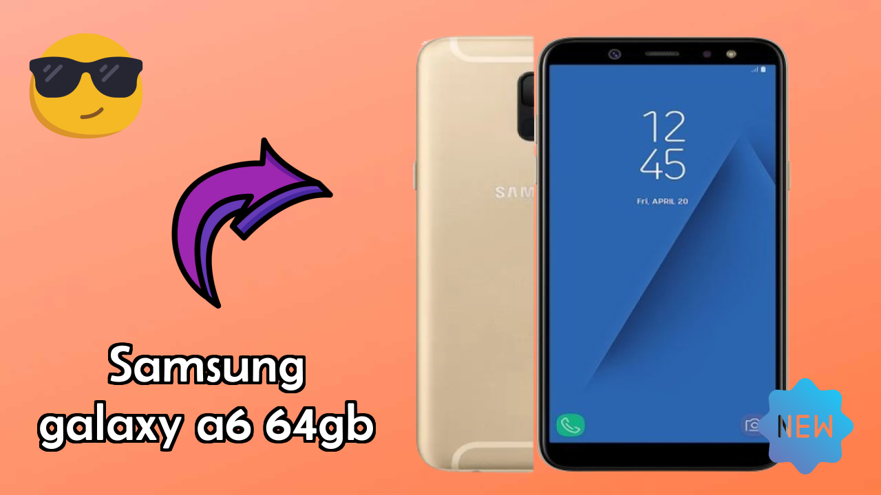 Samsung Galaxy A6 64GB Display Quality: Super AMOLED Explained