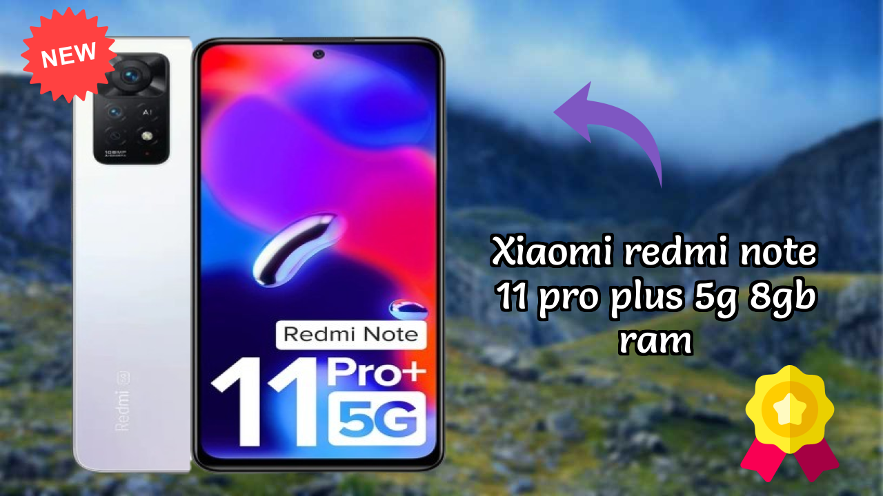 Xiaomi Redmi Note 11 Pro Plus 5G 8GB RAM vs Samsung: Which Offers More?